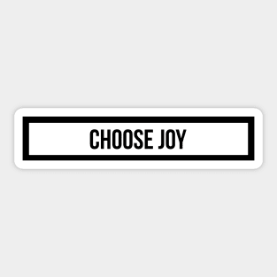 choose joy Sticker